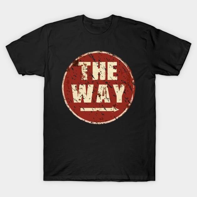 Way Sign T-Shirt by ideeddido2